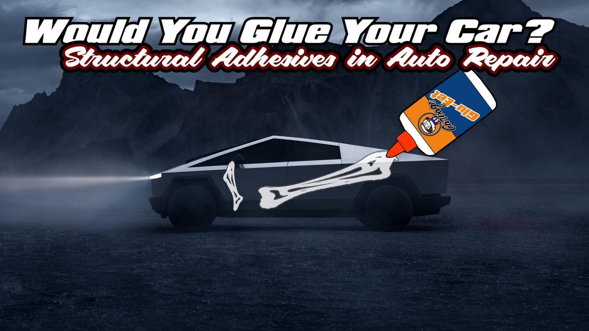 Fix a Tesla Cybertruck with Glue? How Structural Adhesives Repair Cars, Trucks, and SUVs