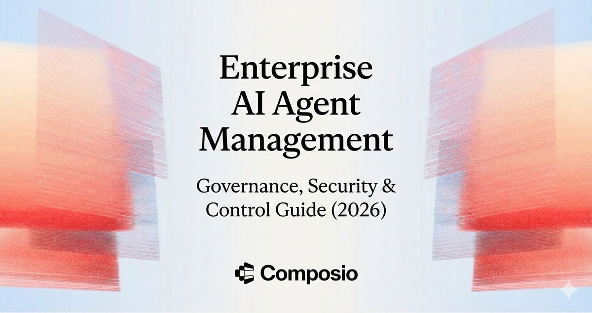 Cover of the 2026 guide titled "Enterprise AI Agent Management," focusing on governance, security, and control strategies by Composio.