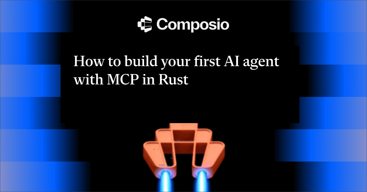 How to build your first AI agent with MCP in Rust