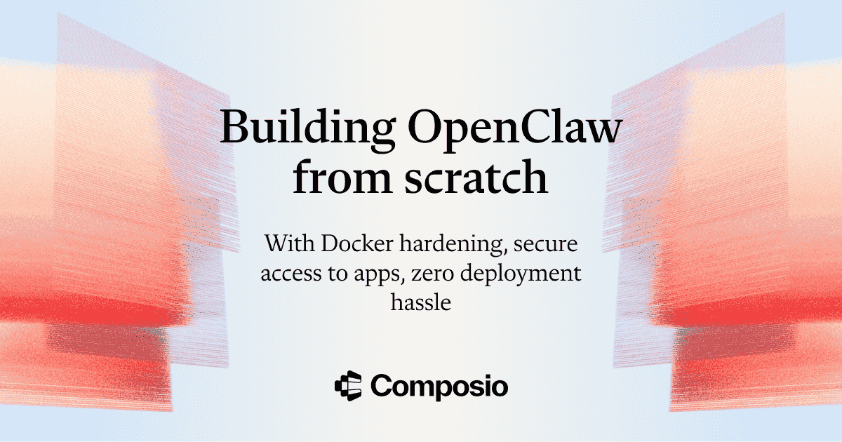 Building OpenClaw from scratch without the security issues