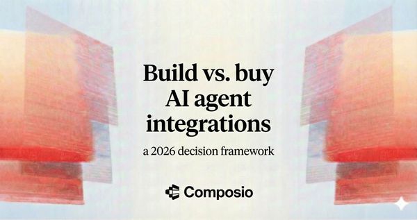 Hero image with the text "Build vs. buy AI agent integrations" as the main title, and "a 2026 decision framework" as the subtitle, above the Composio logo, against an abstract background of r