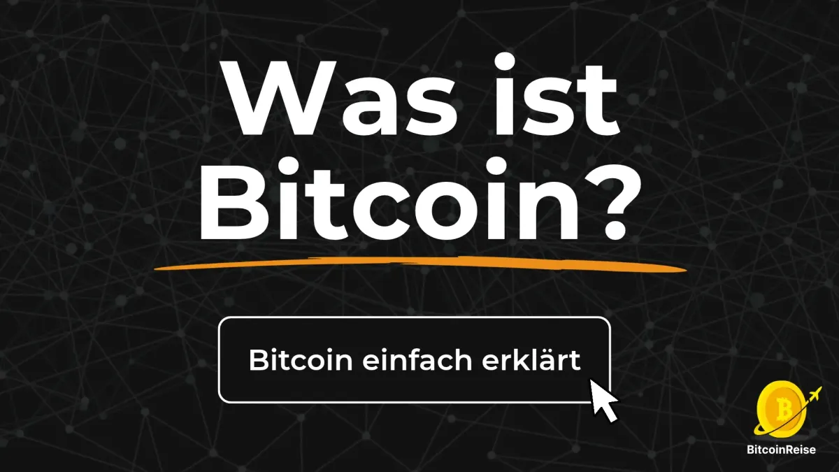 Was ist Bitcoin? Einfach erklärt für Anfänger