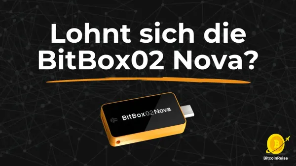 Lohnt sich die BitBox02 Nova?