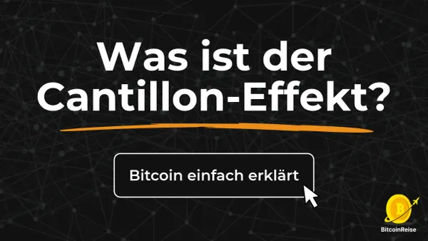Was ist der Cantillon-Effekt? Bitcoin einfach erklärt (Deutsch)