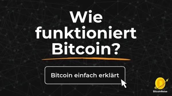 Wie funktioniert Bitcoin? Die Technik einfach erklärt
