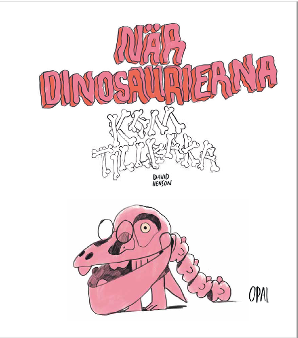 When the Dinosaurs Came Back