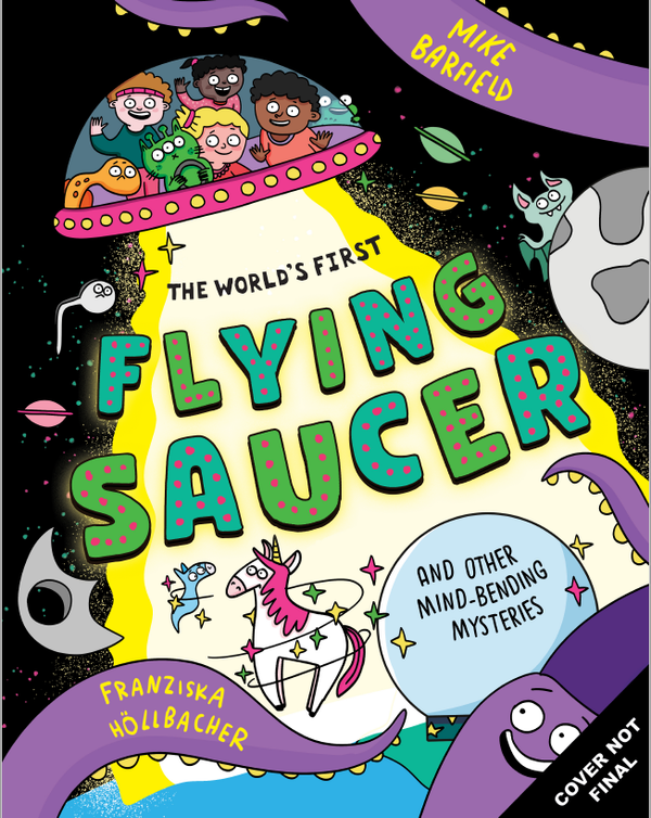 The World's First Flying Saucer and Other Mind-Bending Mysteries <세계 최초의 비행 접시와 신기한 미스터리들>