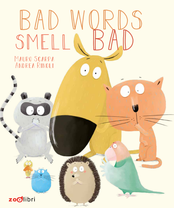 Bad word smells bad  <나쁜 말은 수상한 냄새가 나!>