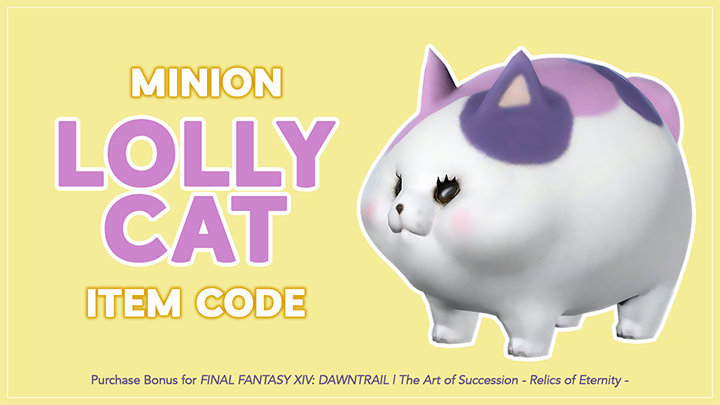 Another fat cat for the collection is included with FINAL FANTASY XIV: DAWNTRAIL – THE ART OF SUCCESSION -RELICS OF ETERNITY