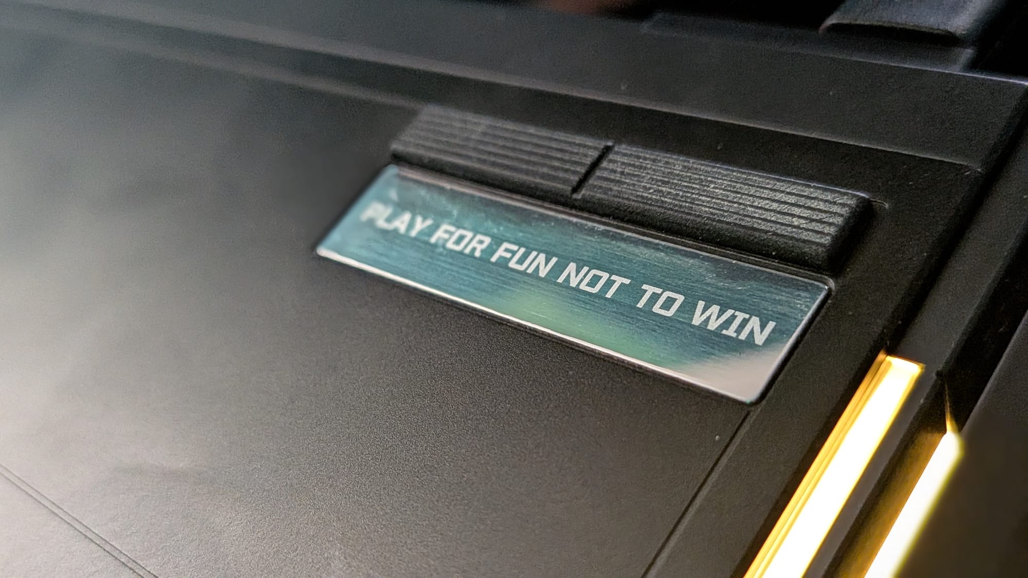 "Play for fun, not to win."