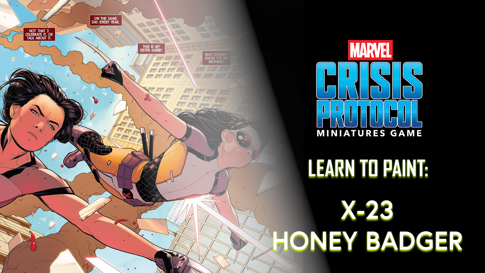 How to paint X-23 and Honey Badger!