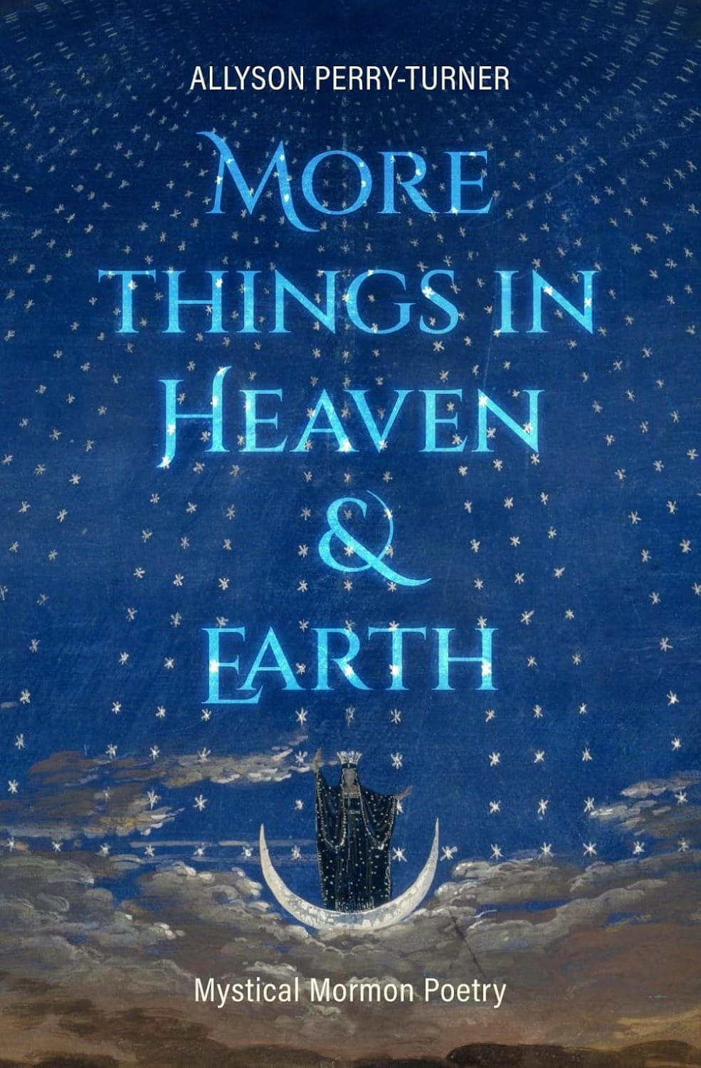 More Things In Heaven & Earth