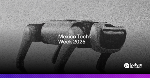 Guide to Navigating Mexico Tech Week 2025 Without Frustration or Burnout
