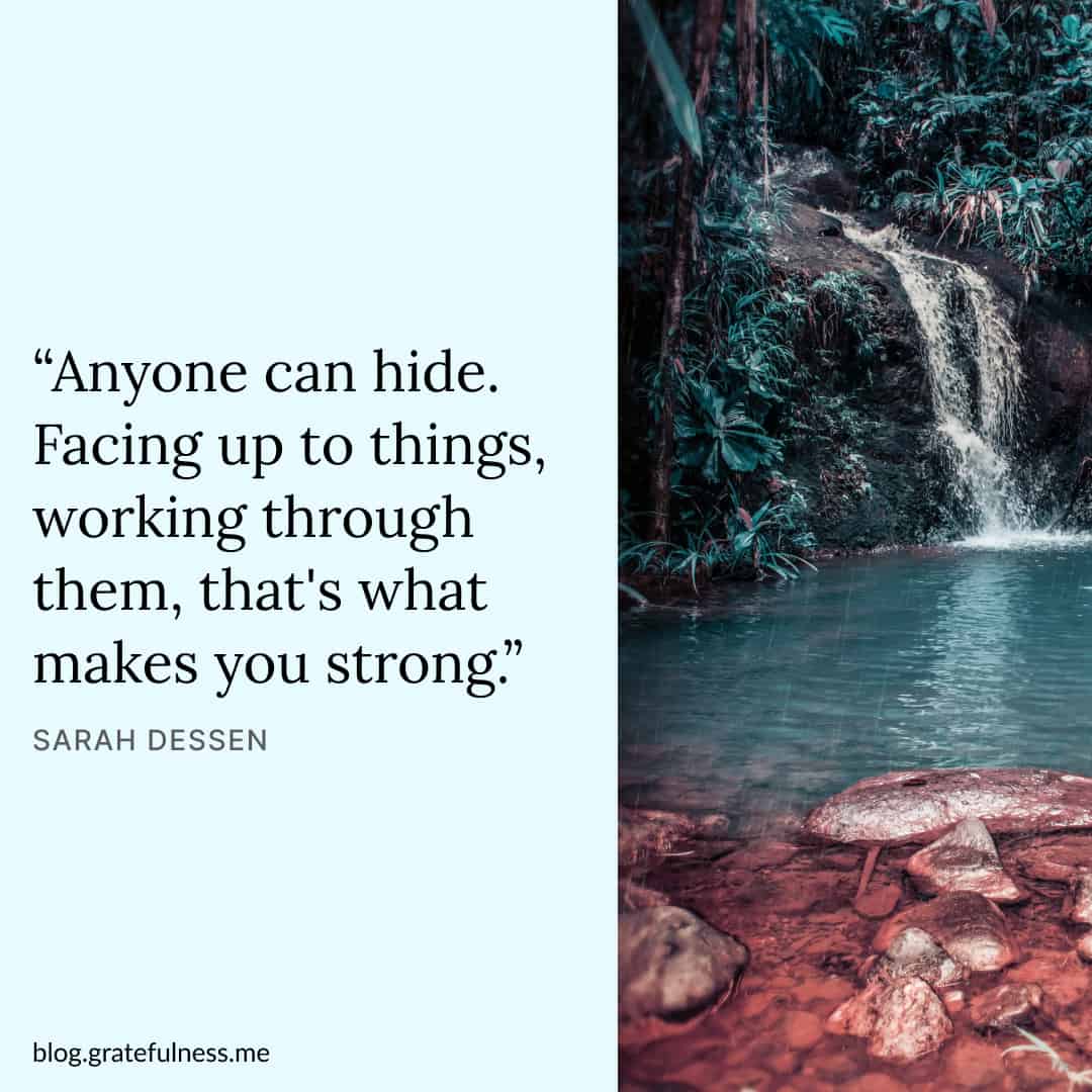 Image with strength quote by Sarah Dessen
