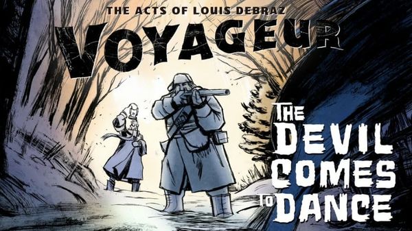The Acts of Louis Debraz, Voyageur: The Devil Comes to Dance - An Interview with Matt McGrath