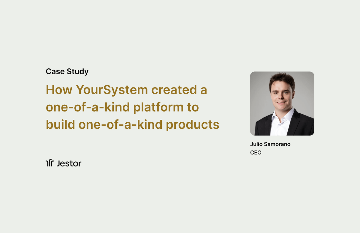 How YourSystem created a one-of-a-kind platform to build one-of-a-kind products