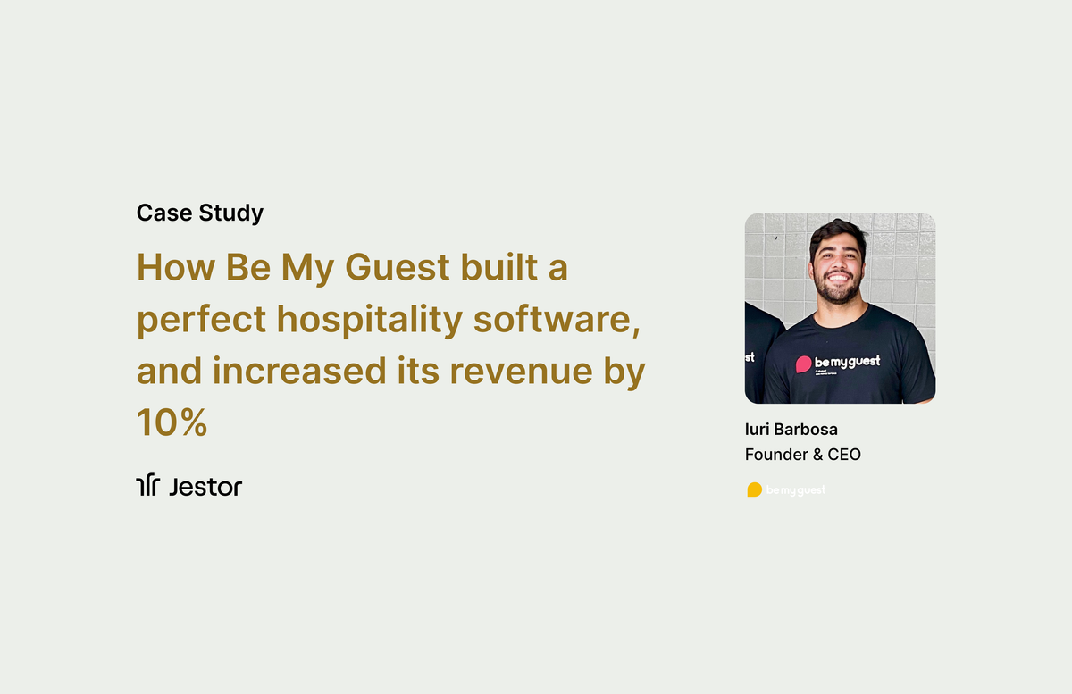 How Be My Guest built a perfect hospitality software, and increased its revenue by 10%