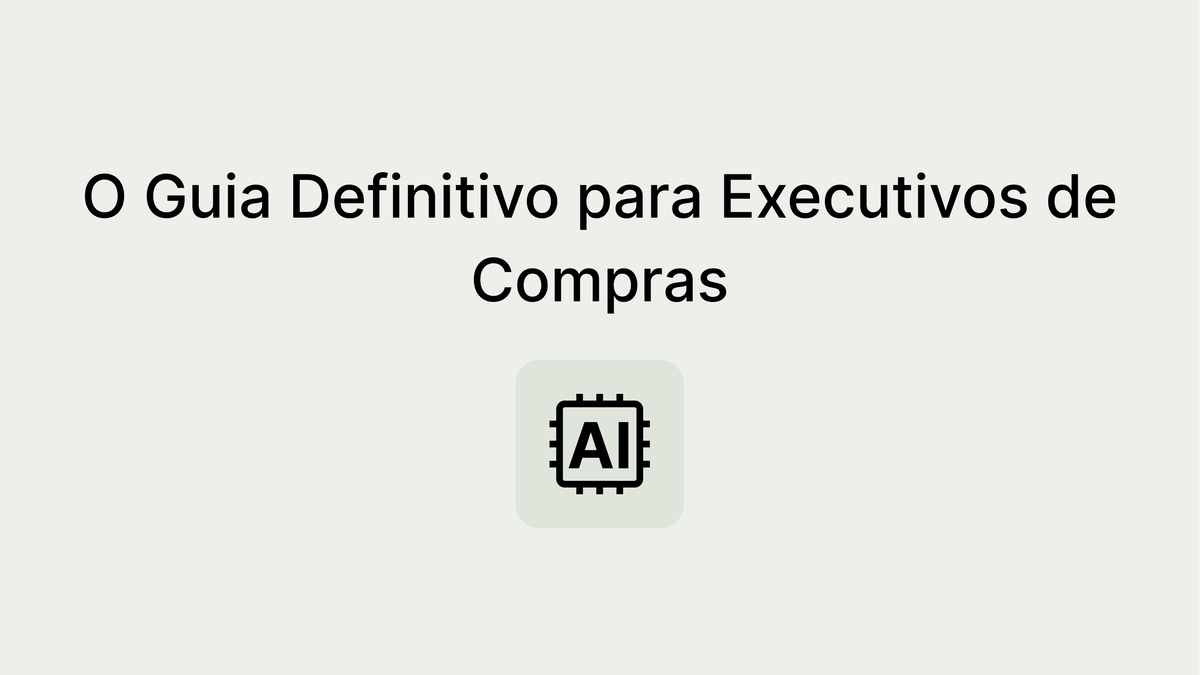 IA para Compras e Gestão de Fornecedores
