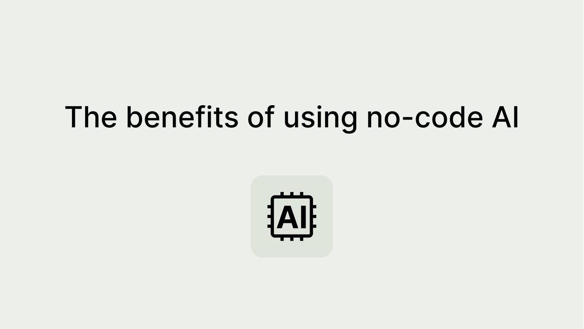 AI + No-Code: The Winning Formula for Business Success