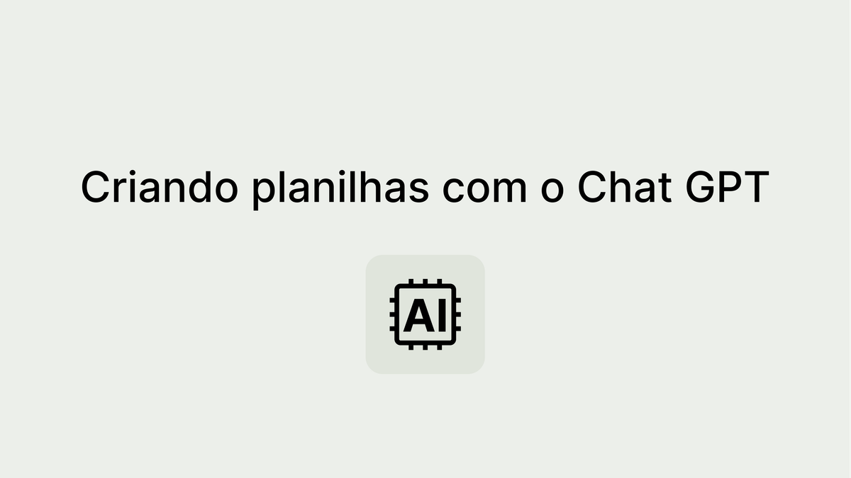 Como usar o Chat GPT AI para criar planilhas