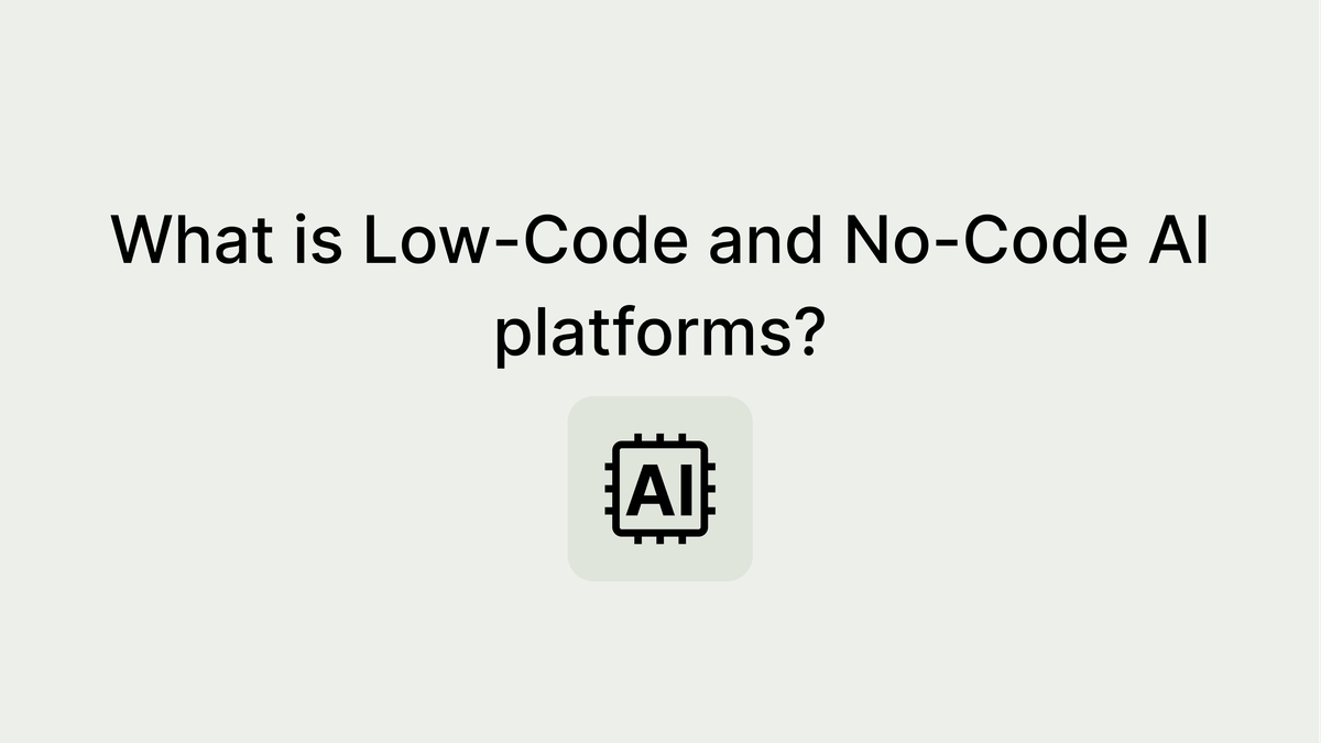 Top 10 Low-Code and No-Code AI Platforms Examples