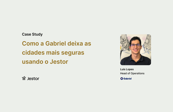 Como a Gabriel deixa as cidades mais seguras usando o Jestor
