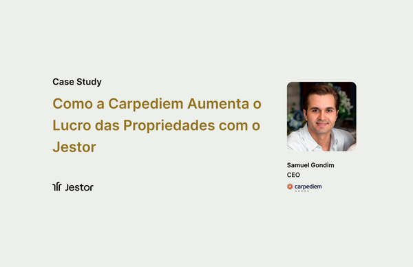 Como a Carpediem Aumenta o Lucro das Propriedades com o Jestor