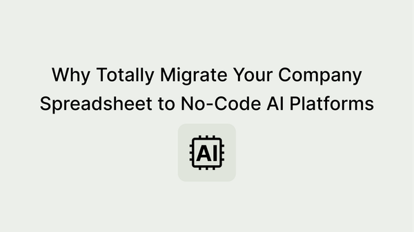 No-Code AI Platforms vs. Spreadsheet Restrictions