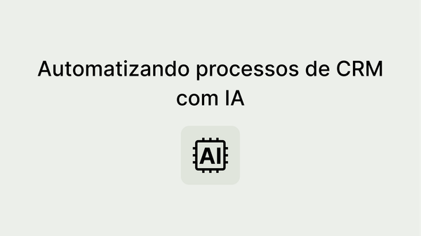 Como automatizar processos de vendas com IA