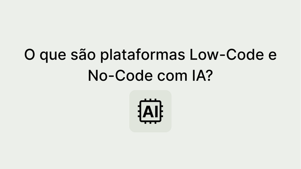 Top 10 plataformas Low-Code e No-Code com IA