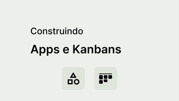 Como Gerir Processos Internos com Apps e Kanban Personalizados