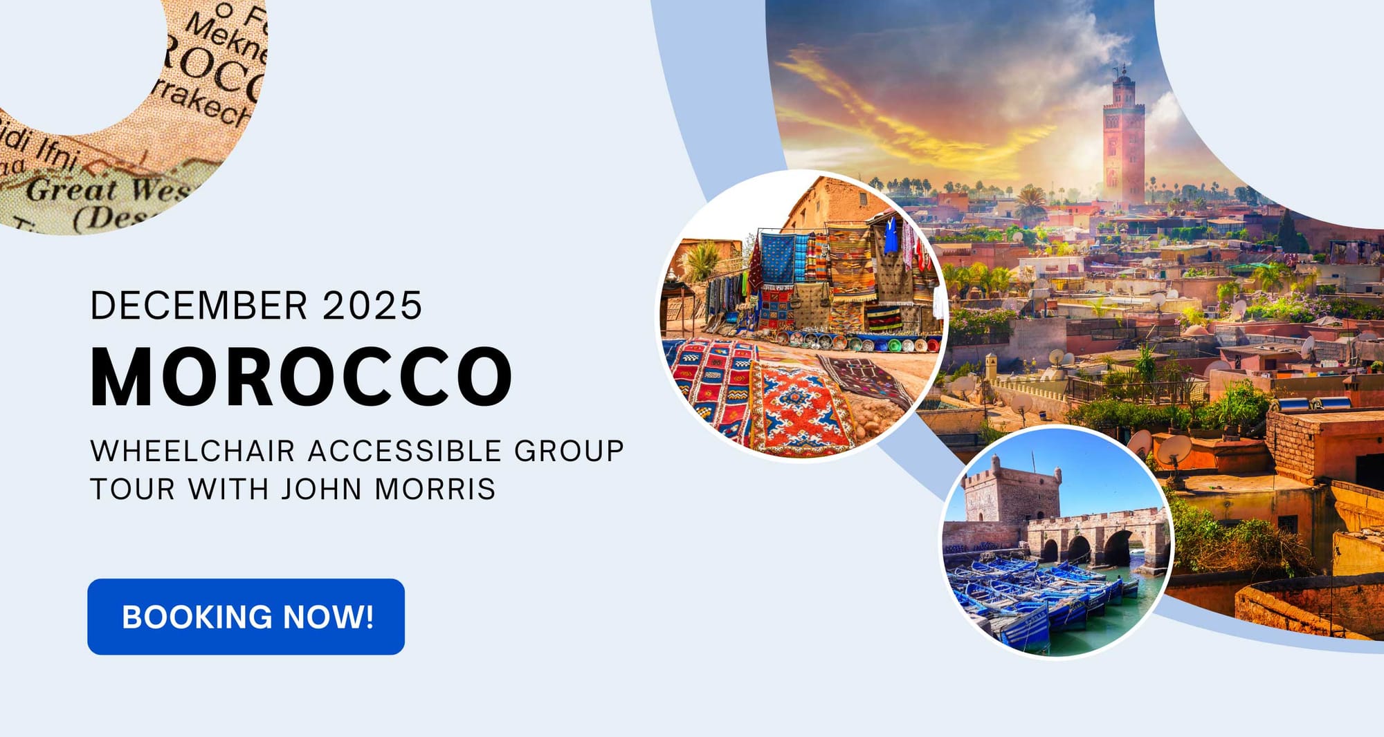 Collage of images from Casablanca and Marrakech, plus a now booking message for 2025 Wheelchair Travel Group Trip to Morocco.