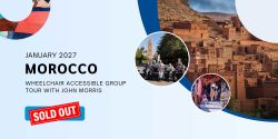 Collage of images from Morocco, plus a sold out message for 2027 Wheelchair Travel Group Trip.