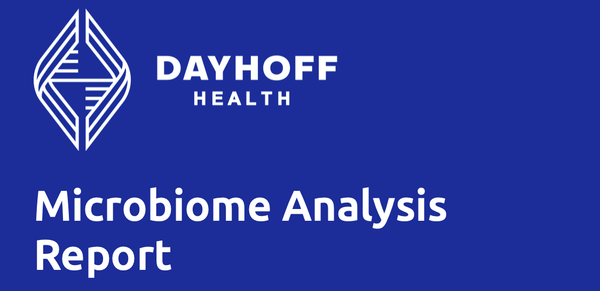 How to Read Your Dayhoff Health Microbiome Report:  A Section-by-Section Guide