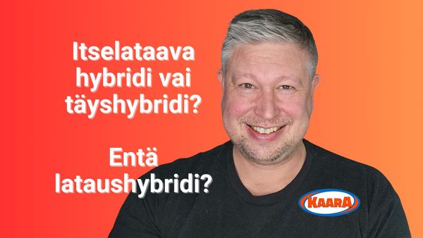 Itselataava hybridi vai täyshybridi? – Termiviidakko hämmentää edelleen autoilijoita
