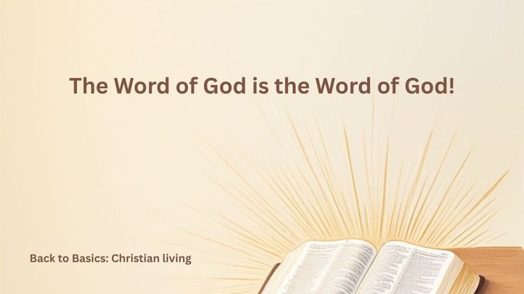 The Word of God is the Word of God!