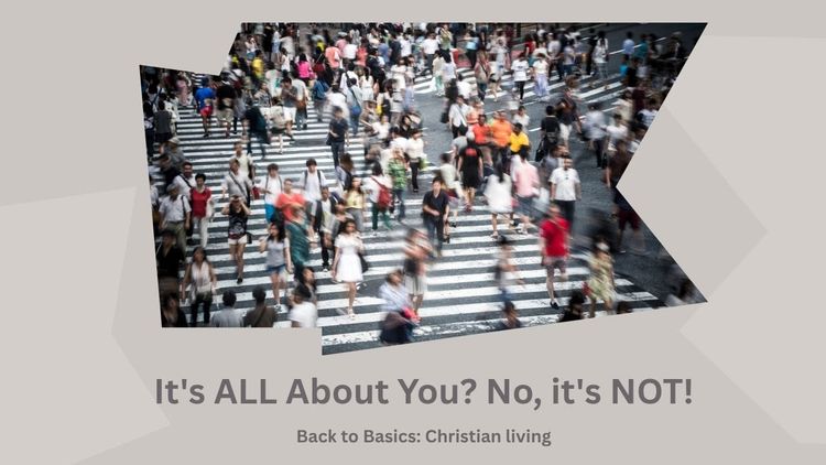 It's ALL About You? No, it's NOT!