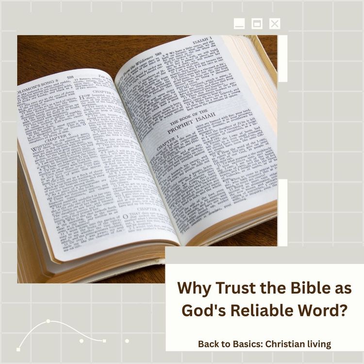 Why Trust the Bible as God's Reliable Word?