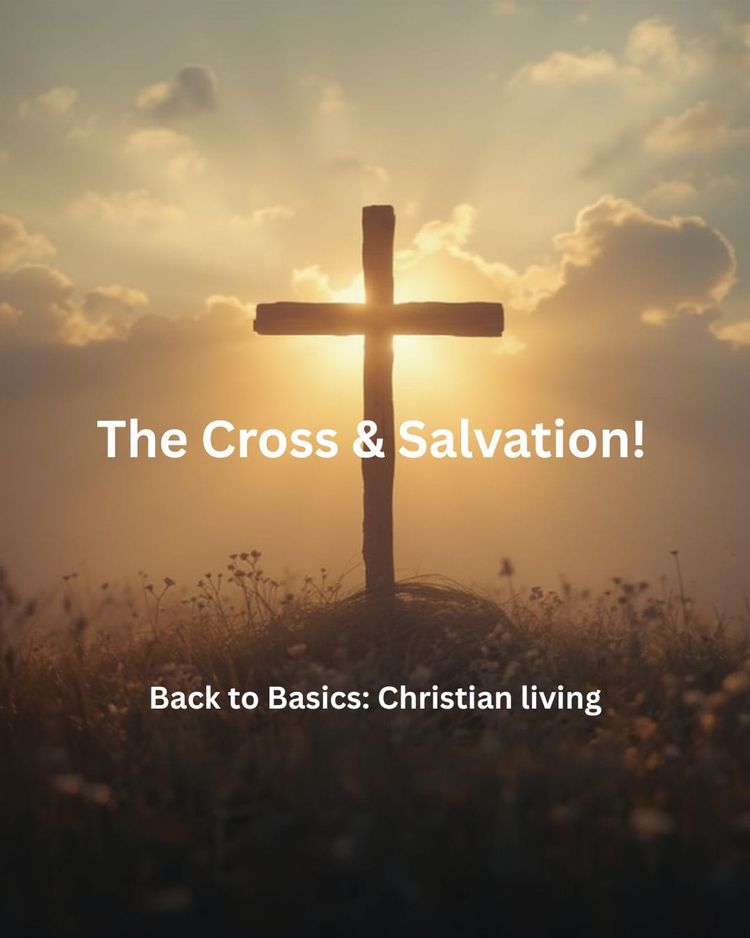 The Cross & Salvation! Part Two…