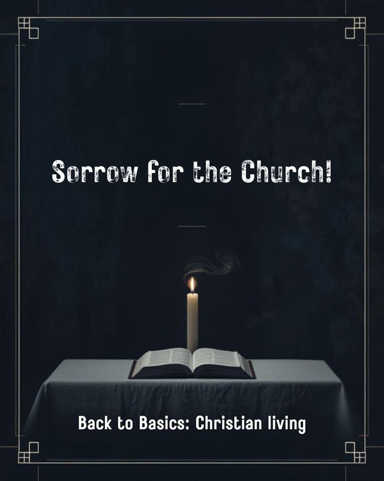 Sorrow for the Church!