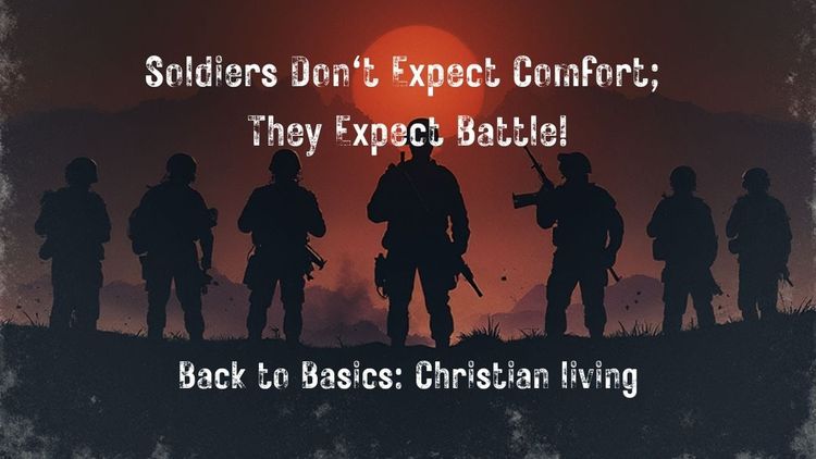 Soldiers Don't Expect Comfort; They Expect Battle! (Part 1 & 2)