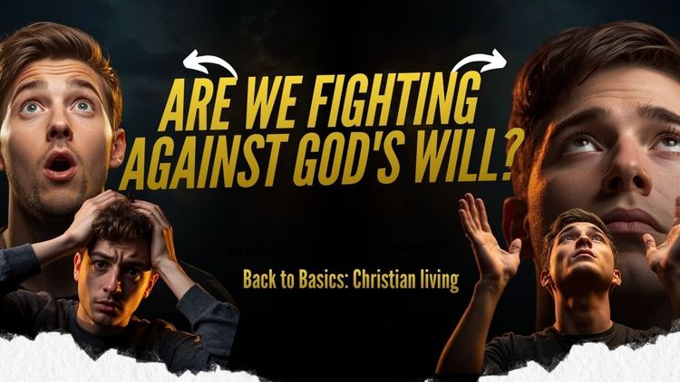 Are We Fighting Against God's Will?