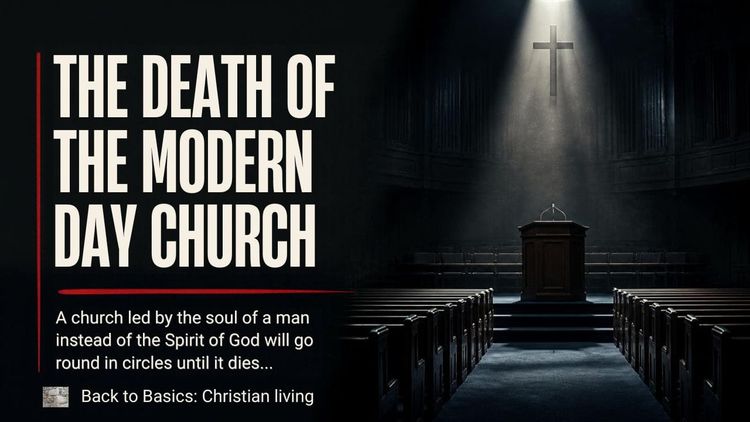 The Death of the Modern Day Church