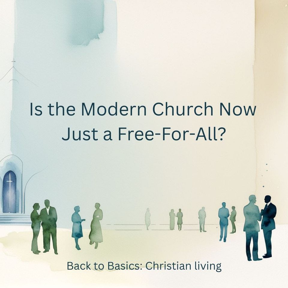 Is the Modern Church Now Just a Free-For-All?