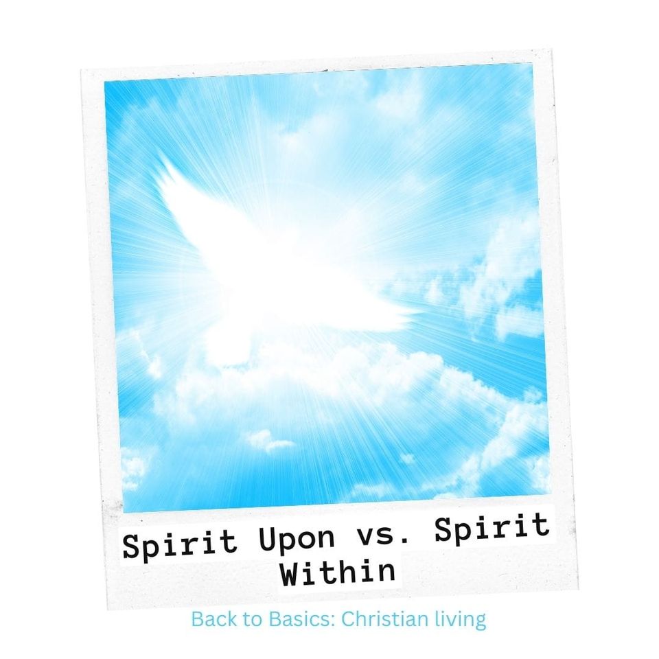Spirit Upon vs Spirit Within!