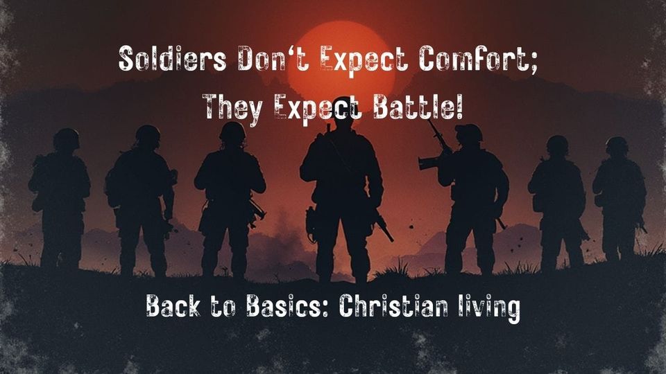 Soldiers Don't Expect Comfort; They Expect Battle! (Part 1 & 2)