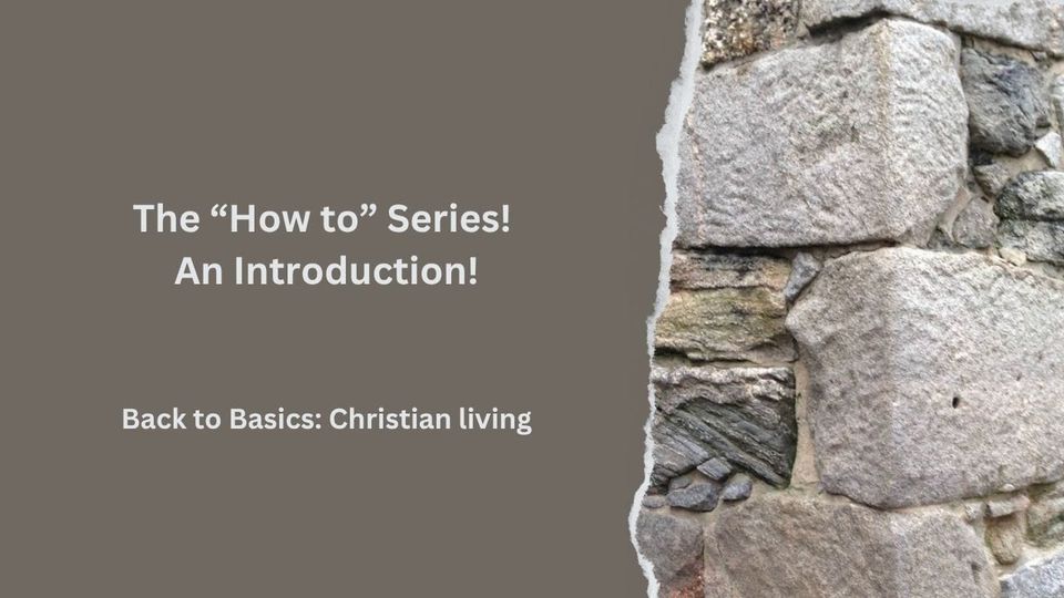 The “How to” Series! An Introduction!