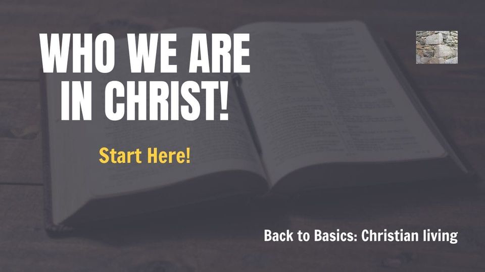 Start Here: Who We Are In Christ