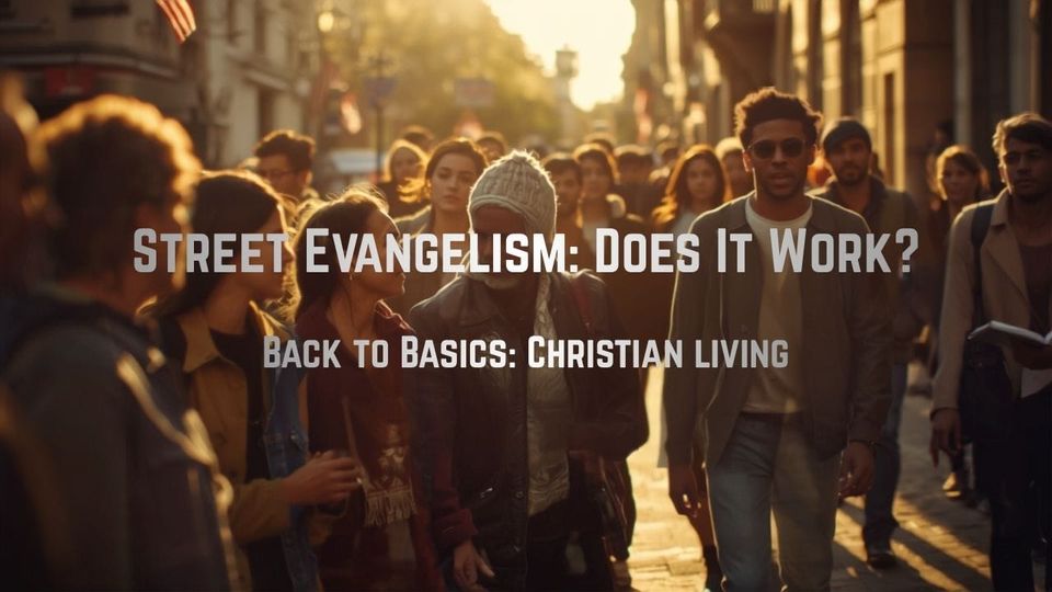 Street Evangelism: Does It Work?