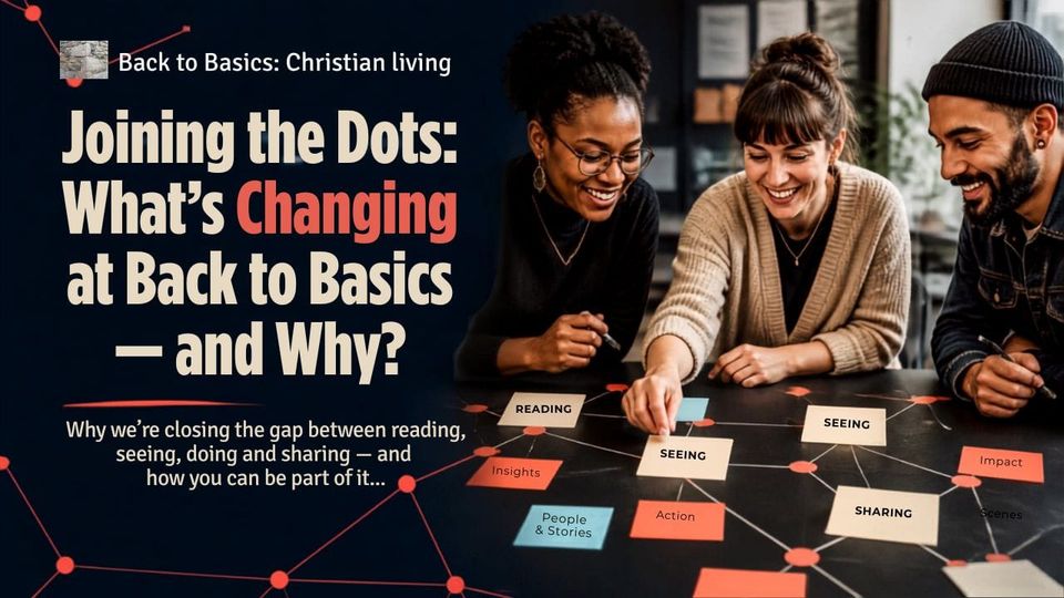 Joining the Dots: What's Changing at Back to Basics — and Why?
